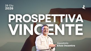 Anteprima Prospettiva vincente | Apostolo Enzo Incontro | 28 Giugno 2026