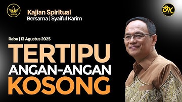 KAJIAN SPIRITUAL | TERTIPU ANGAN-ANGAN KOSONG | SK #motivation #inspiration