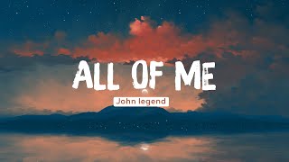 John Legend  All Of Me (Lyrics) | Lewis Capaldi, James Arthur, Joji,… (Mix)