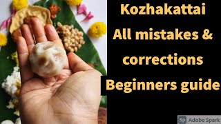 Kozhukattai Basics | All tips , mistakes & Corrections - Beginners guide | Sangadahara Chaturthi screenshot 1