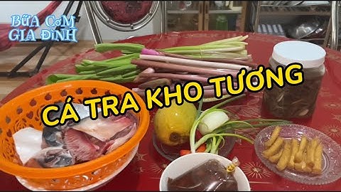 Cá Tra Kho Tương Chấm Với Rau Đòng |Bữa Cơm Gia Đình - @buacomgiadinh.