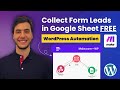 How to Collect From Leads in Google Sheet | WordPress Automation
