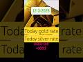 Today gold rate 12-3-2026|Today silver rate|Today 1 kg silver rate|24,22 carat 1 gram gold rate