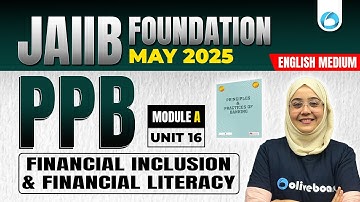 JAIIB May 2025 | JAIIB PPB Module A Unit 16 | JAIIB English Medium | JAIIB Exam Preparation 2025