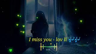 NO COPYRIGHT FREE MUSIC - I MISS YOU - LOV LI screenshot 4