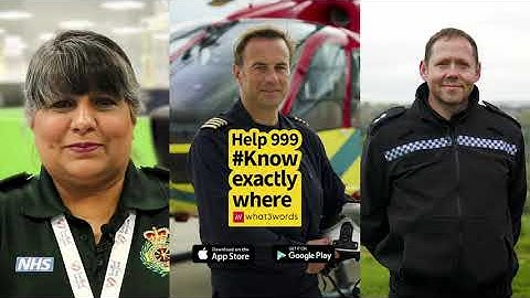 Help 999 know exactly where with what3words