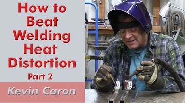 How to Beat Welding Heat Distortion, Part 2 - Kevin Caron, Artist