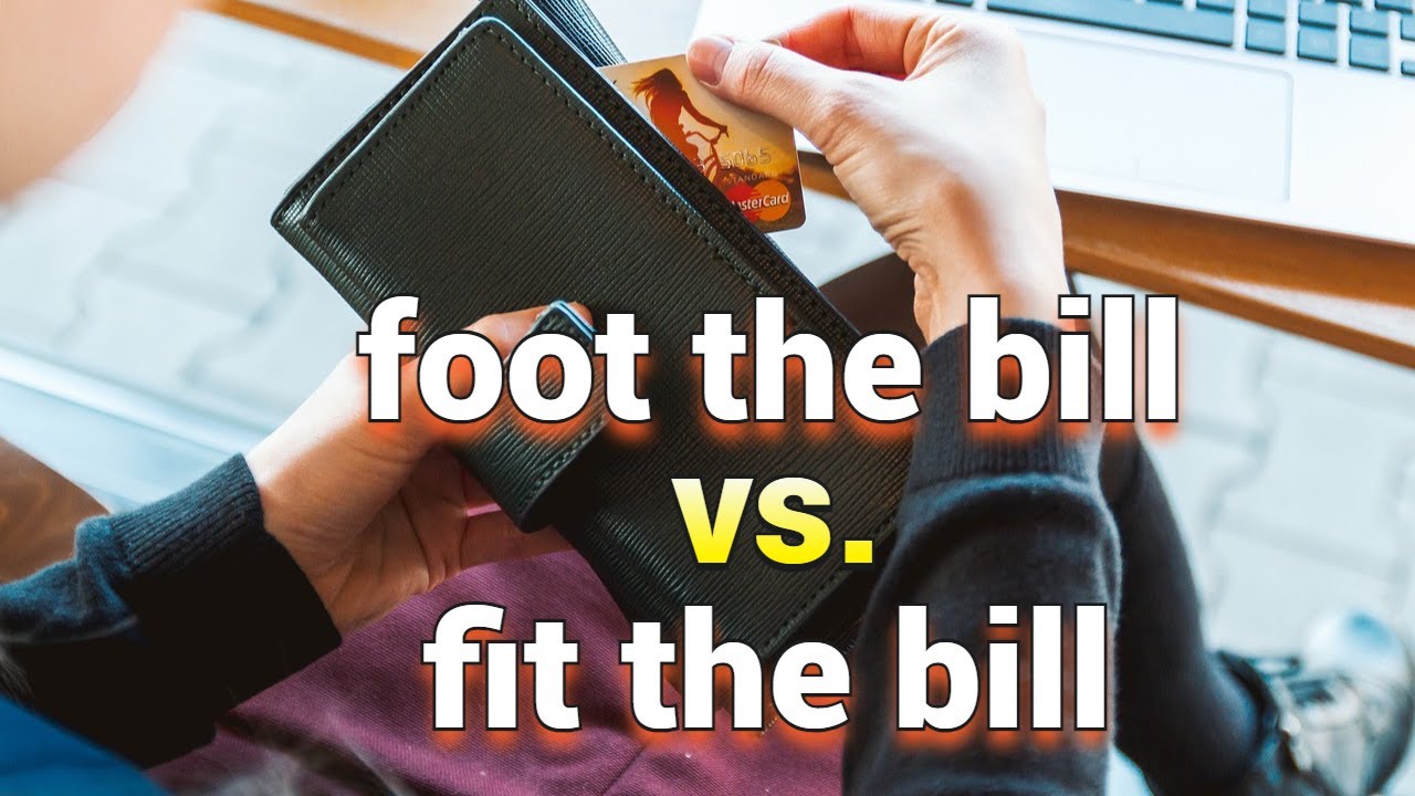 如何正确理解和使用“foot the bill”这一奇怪表达？