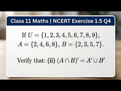 If U = {1, 2, 3, 4, 5, 6, 7, 8, 9 }, A = {2, 4, 6, 8} and B = { 2, 3, 5, 7}. Verify that (i) (A ∪...
