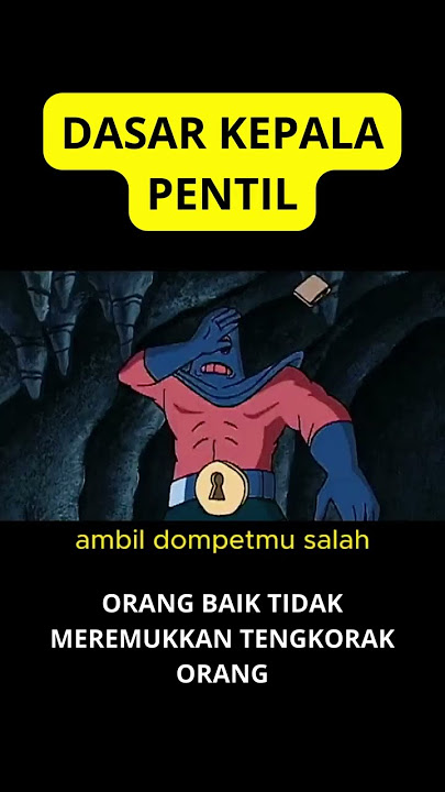 DASAR KEPALA PENTIL. #patrick #orangbaik #manray #jahat #belajar