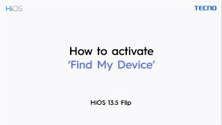 HiOS 13.5 Flip | How to Activate 'Find My Device' screenshot 4