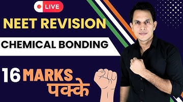 NEET Revision | Chemical Bonding Lec-3  | All Concepts, Tricks & PYQ