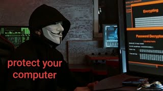 Protect your Computer