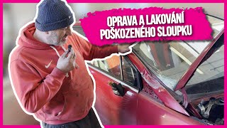 Oprava A Lakování Poškozeného Sloupku Farbe.cz