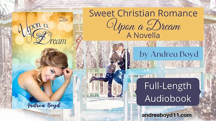 Upon A Dream, a Sweet Christian Romance by Andrea ...