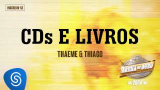 Thaeme & Thiago - CDs e Livros (Arena de Ouro 2014)