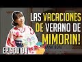 Las Vacaciones de Verano de Mimorin! - Episodio 1 (En Español)