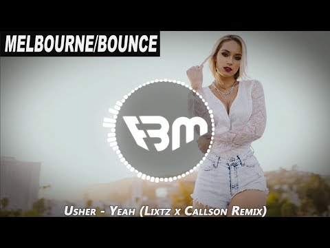 Usher - Yeah (Lixtz x Callson Remix) | FBM