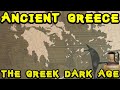 History of Ancient Greece: Fall of Mycenaean Civilization and the Greek Dark Age