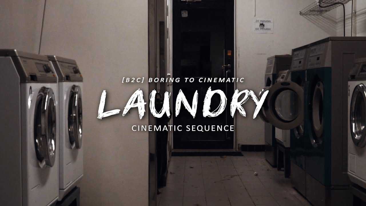 Laundry | Boring to Cinematic (B2C) Video