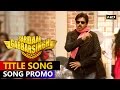 Sardaar Gabbar Singh | Title Song Song Promo - HD | Power Star Pawan Kalyan