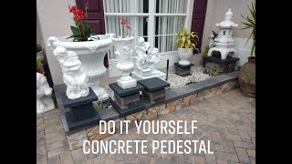 DIY- OUTDOOR CONCRETE PEDESTAL/PLANT STAND- Learn how to make economical & easy to do plant stand.