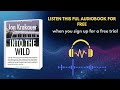 Into the Wild Audiobook | A Powerful True Story of Freedom & Survival