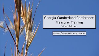 Treasurer Training - 7.75 - Adventist Giving - Import from a File: Map Donors