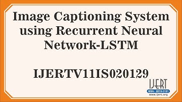 Image Captioning System using Recurrent Neural Network-LSTM