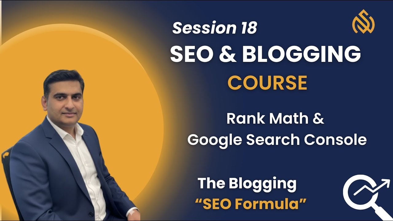 SEO & Blogging (Session 18): Rank Math & Google Search Console Class