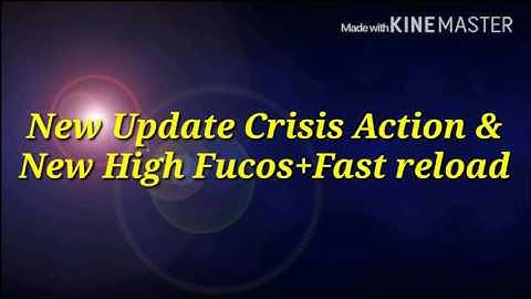 New High Fucos and Fast Reload in " Crisis Action "