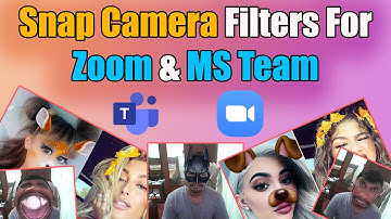 How To Use Snap Camera Filters For Zoom & MS Team 2022 | Webcam Filters For Zoom Meeting