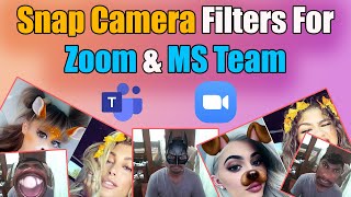 How To Use Snap Camera Filters For Zoom & MS Team 2022 | Webcam Filters For Zoom Meeting screenshot 4