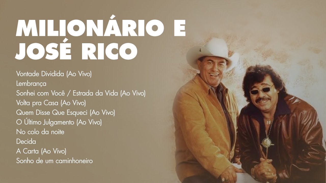 Milionário e José Rico - As Melhores Músicas Antigas Sertanejo Raiz ...
