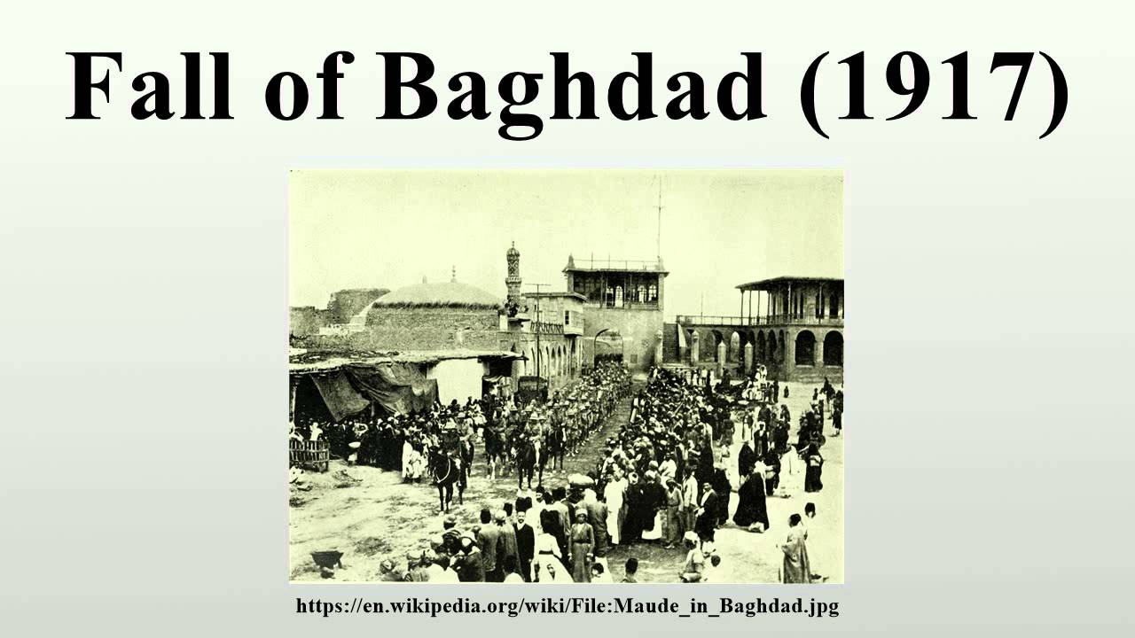 Fall of Baghdad (1917) - YouTube