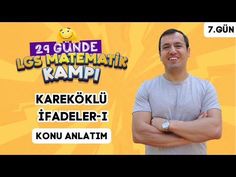 Kareköklü İfadeler-I Konu Anlatım | 29 Günde LGS Matematik Kampı 7.Gün | İMT Hoca