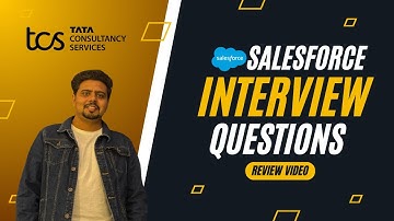 TCS Salesforce Developer Interview Questions & Answers | 2025 Guide