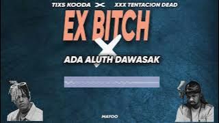 Ex bitch × Ada aluth dawasak ( Slowed   Reverb )