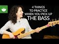 4 things you HAVE to practice when you pick up the BASS