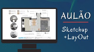 Aulão de layOut - Criação de uma planta humanizada no layOut para Sketchup. Passo a Passo.