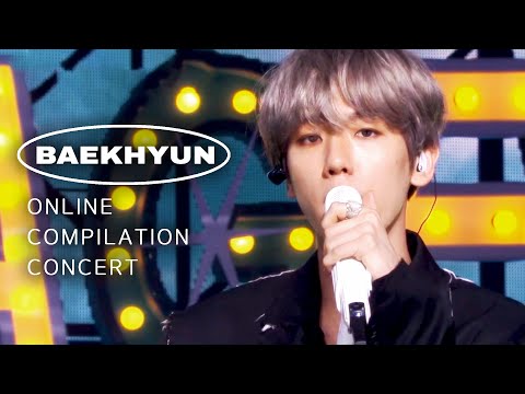 [ Online Compilation Concert #7 ] #BAEKHYUN(@ EXO)  | SINCE 2012 ~ 2021