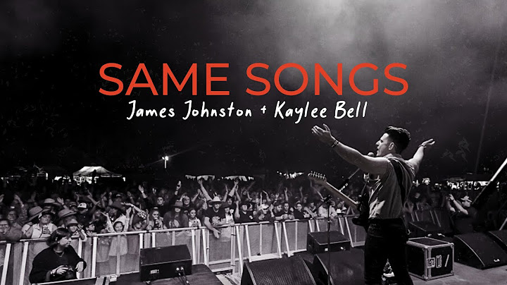 James Johnston ft Kaylee Bell - SAME SONGS (Official Music Video)