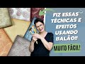 Fiz efeitos e texturas usando SOMENTE BALÃO! Tania Marquato