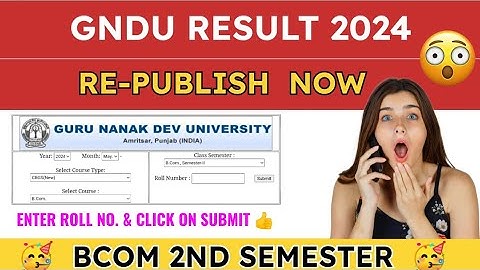 Gndu BCOM 2nd Semester Result 2024 Re-publish Now 🥳 Breaking News 😱 Gndu Result News Today