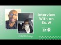 Interview: ExJW Still Fading