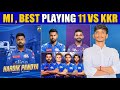Mumbai Indians 2026 Best Playing XI | Strongest MI Team vs KKR