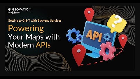 Getting to GIS-T with Backend Services: Powering Your Maps with Modern APIs