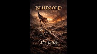 Blutgold – Wir fallen (Official Video) | Aus dem Album Kein Name, kein Ruhm