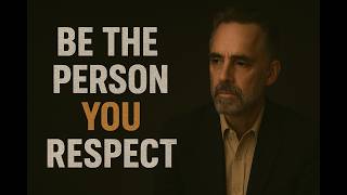 Be the Best Version of Yourself — Start Today | Jordan Peterson