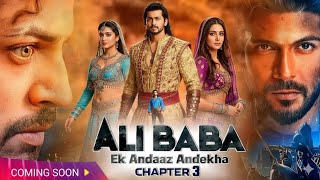ALI BABA CHAPTER 3 (2026) |  Update | Ultimate Twist Reveal |   New Dark Villains